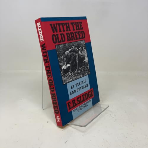 Eugene Sledge: With the Old Breed (Oxford University Press)
