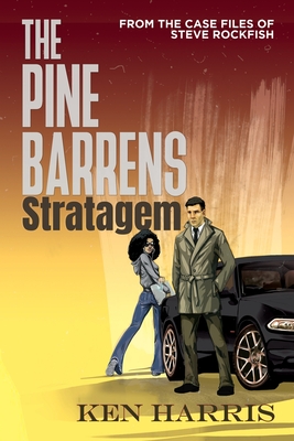 Ken Harris: The Pine Barrens Stratagem (2022, Black Rose Writing)