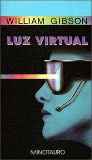 William Gibson: Luz virtual (Spanish language, 1994, Ediciones Minotauro)