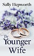 Sally Hepworth: Younger Wife (2022, Cengage Gale, Wheeler Publishing Large Print)