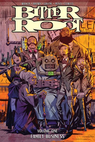 David F. Walker, Chuck Brown, Sanford Greene: Bitter Root, Vol. 1 (GraphicNovel, 2019, Image Comics)