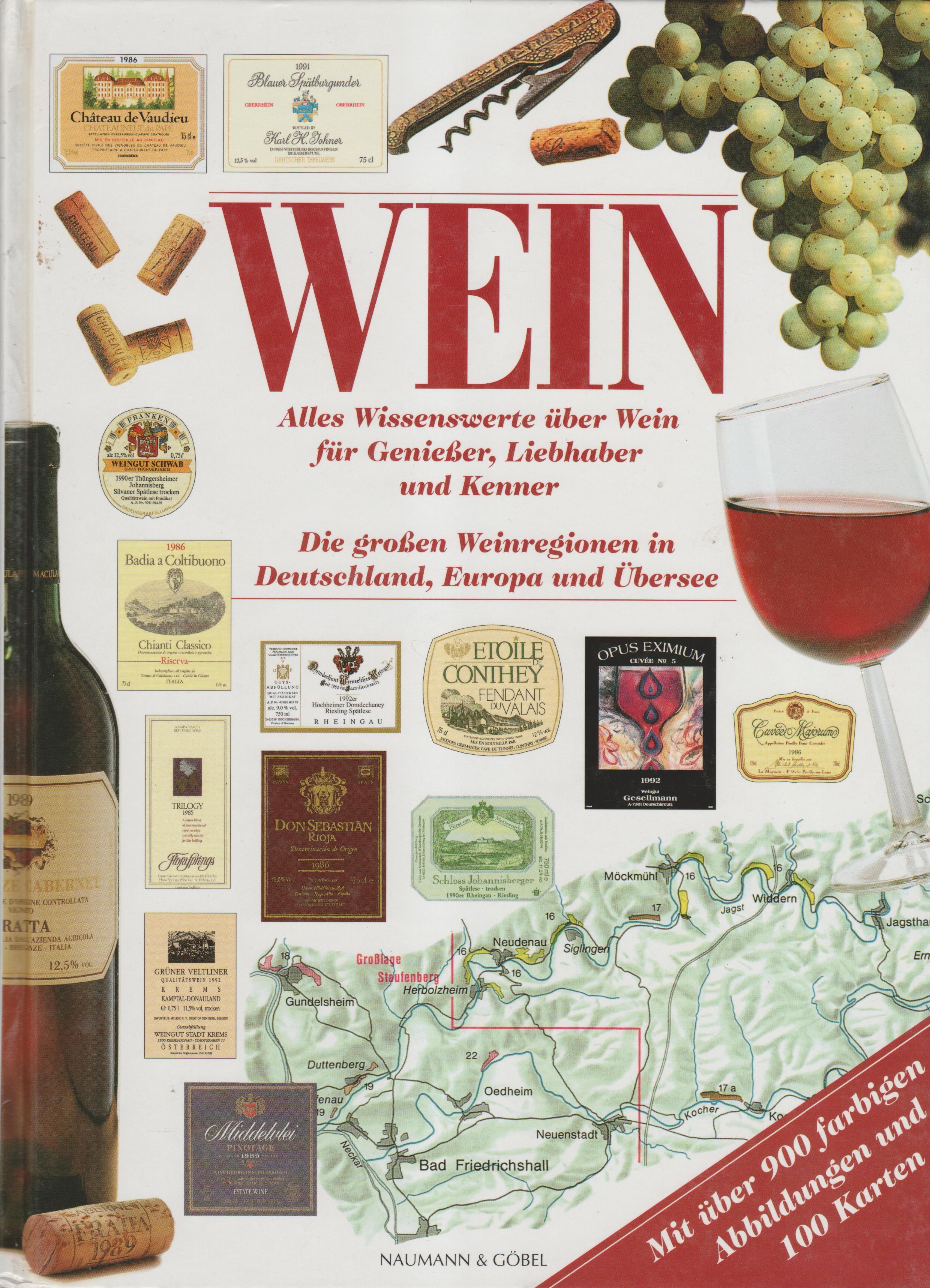 Joachim Schwochert: Wein (German language, 1994, Naumann & Göbel Verlag)
