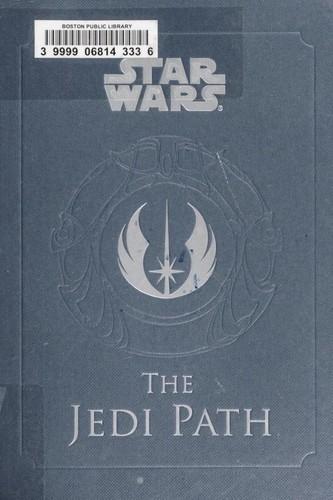 Daniel Wallace: The Jedi path : a manual for students of the force (2011)