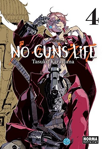 Tasuku Karasuma: No Guns Life, Vol. 04 (Paperback, 2018, NORMA EDITORIAL, S.A.)