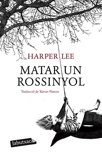 Harper Lee, Xavier Pàmies Giménez: Matar un rossinyol (Paperback, labutxaca)