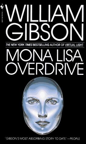 William Gibson (unspecified), William Gibson: Mona Lisa Overdrive (Paperback, 1997, Spectra)