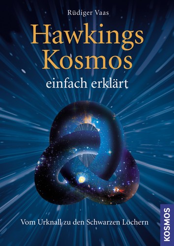 Rüdiger Vaas: Hawkings Kosmos einfach erklärt (EBook, German language, 2012, Kosmos)