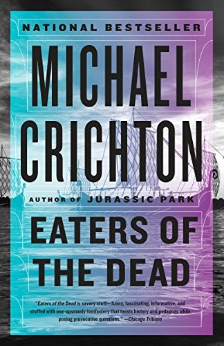 Michael Crichton: Eaters of the Dead (Paperback, Vintage)