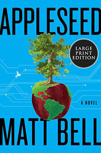Matt Bell: Appleseed (Paperback, 2021, HarperLuxe)