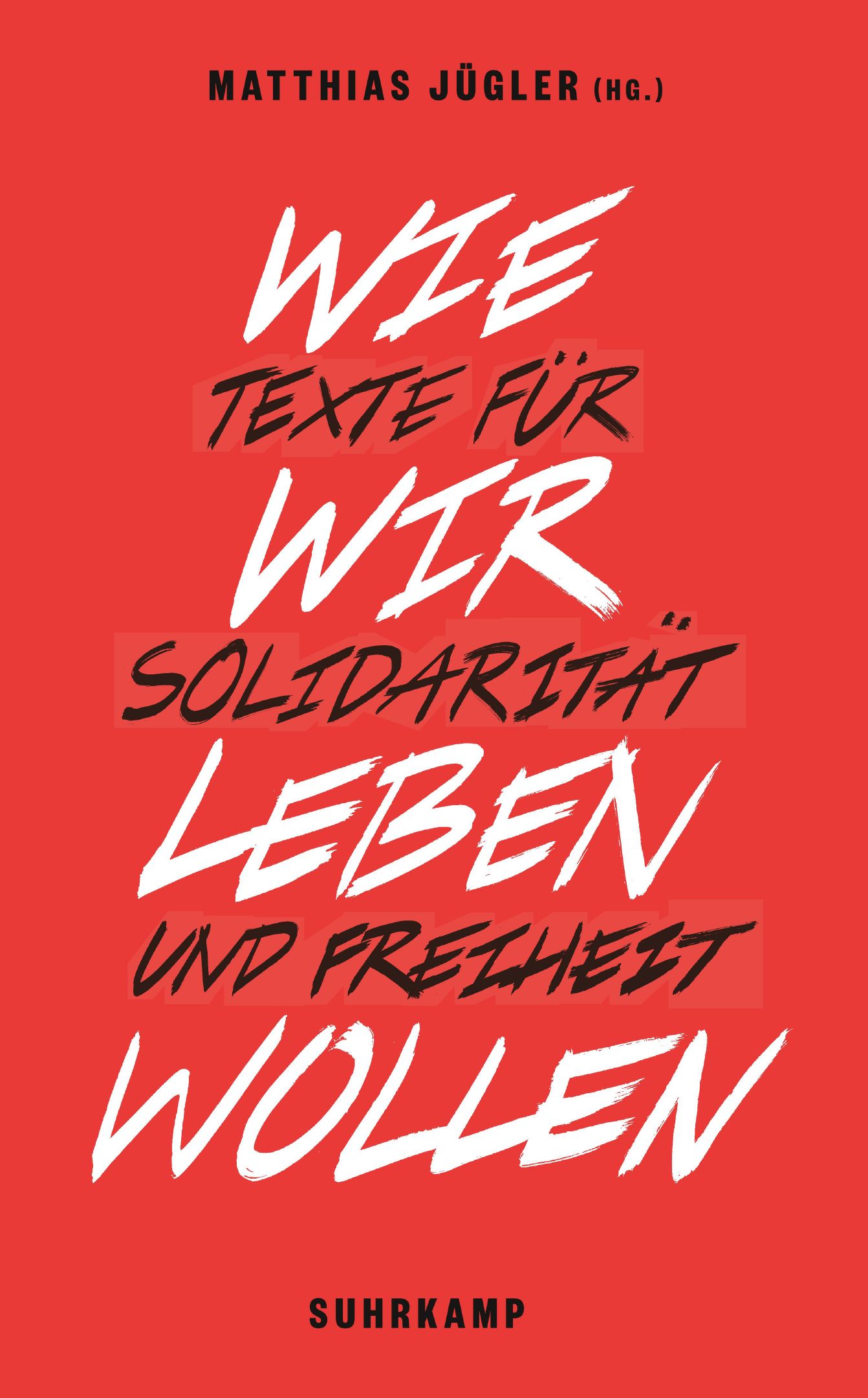 Matthias Jügler: Wie wir leben wollen (German language, 2016, Suhrkamp)