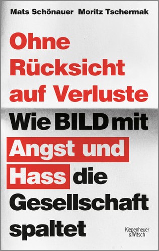 Moritz Tschermak, Mats Schönauer: Ohne Rücksicht auf Verluste (EBook, German language, Kiepenheuer & Witsch)