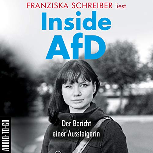 Franziska Schreiber: Inside AfD (AudiobookFormat, German language, 2019)