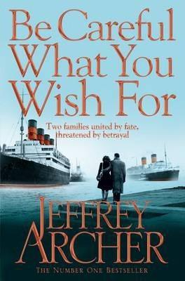 Jeffrey Archer: Be Careful What You Wish for (2014)