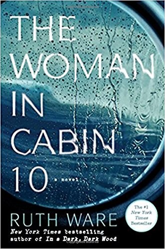Ruth Ware: The Woman in Cabin 10 (Hardcover, Gallery/Scout Press)