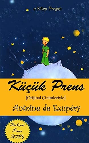 Antoine de Saint-Exupéry: Kucuk Prens (2015, CreateSpace Independent Publishing Platform)