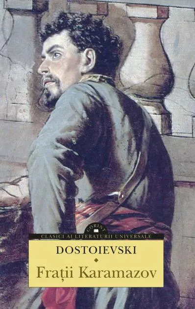 Fyodor Dostoyevsky: Frații Karamazov, Vol. 1 (Romanian language, 2014)