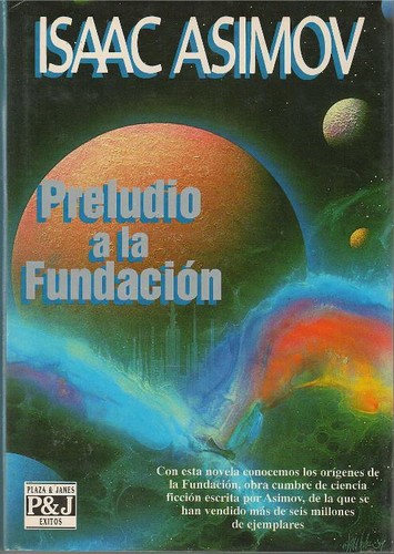 Isaac Asimov, Kim Ok-su: Preludio a la fundacion (1994, Plaza & Janes, Plaza & Janes S.A.,Spain)