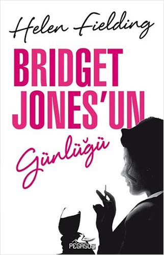 Helen Fielding: Bridget Jonesun Günlügü (Paperback, Pegasus Yayinlari)