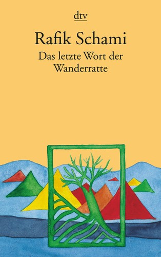 Rafik Schami: Das letzte Wort der Wanderratte (Paperback, German language, 1994, dtv)