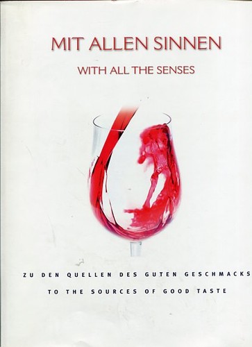 Wolfgang Spielhagen: Mit allen Sinnen zu den Quellen des guten Geschmacks - With all the senses (2007, Olympische Sport Bibilothek)