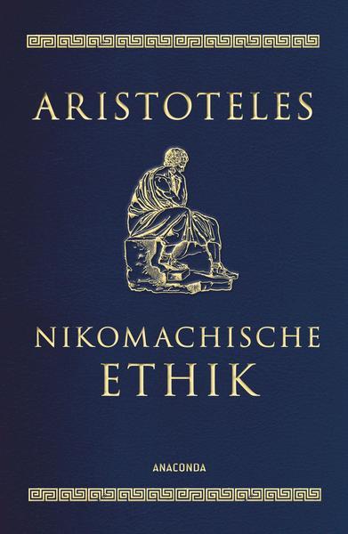 Pseudo- Aristote, Eugen Rolfes: Nikomachische Ethik (Hardcover, German language, 2021, Anaconda Verlag)