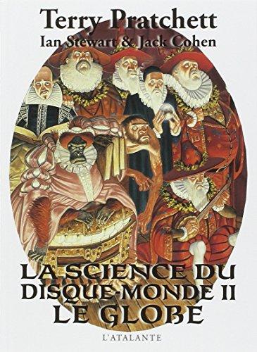 Terry Pratchett, Ian Stewart, Jack Cohen: La Science du Disque-monde II (French language, 2009, L'Atalante)
