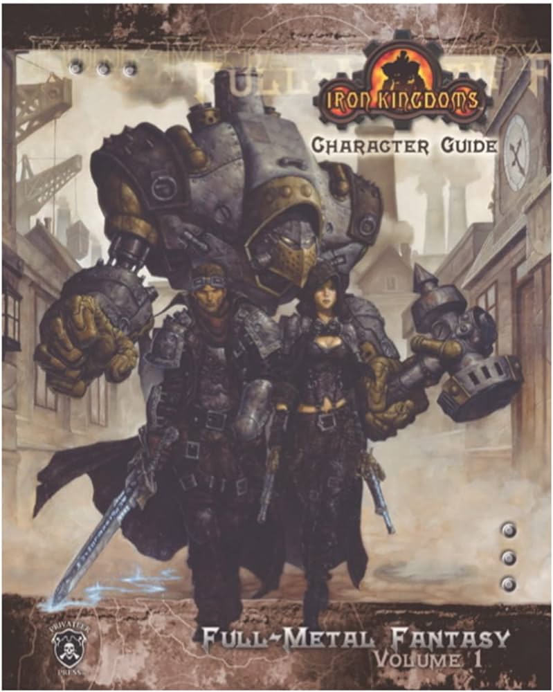 Iron Kingdoms: Iron Kingdoms Character Guide (Hardcover, Privateer Press, LLC)