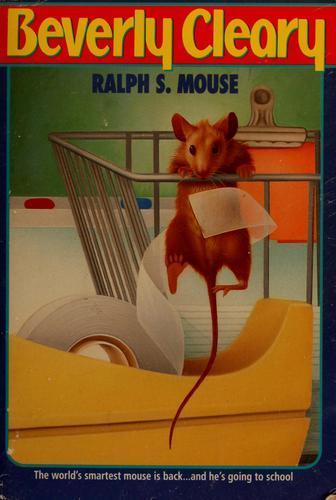 Beverly Cleary: Ralph S. Mouse (1993)