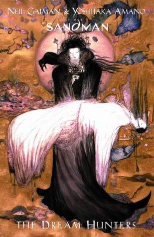 Neil Gaiman: The Sandman, The Dream Hunters (2000, Titan Books Ltd)