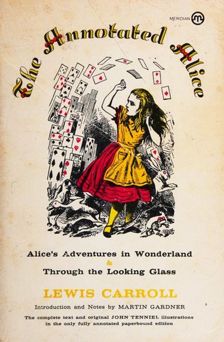 Lewis Carroll: The Annotated Alice (Paperback, 1974, New American Library)
