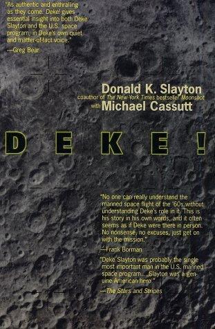 Donald K. Slayton: Deke!: Us Manned Space from Mercury to the Shuttle (1995, St. Martin's Press)