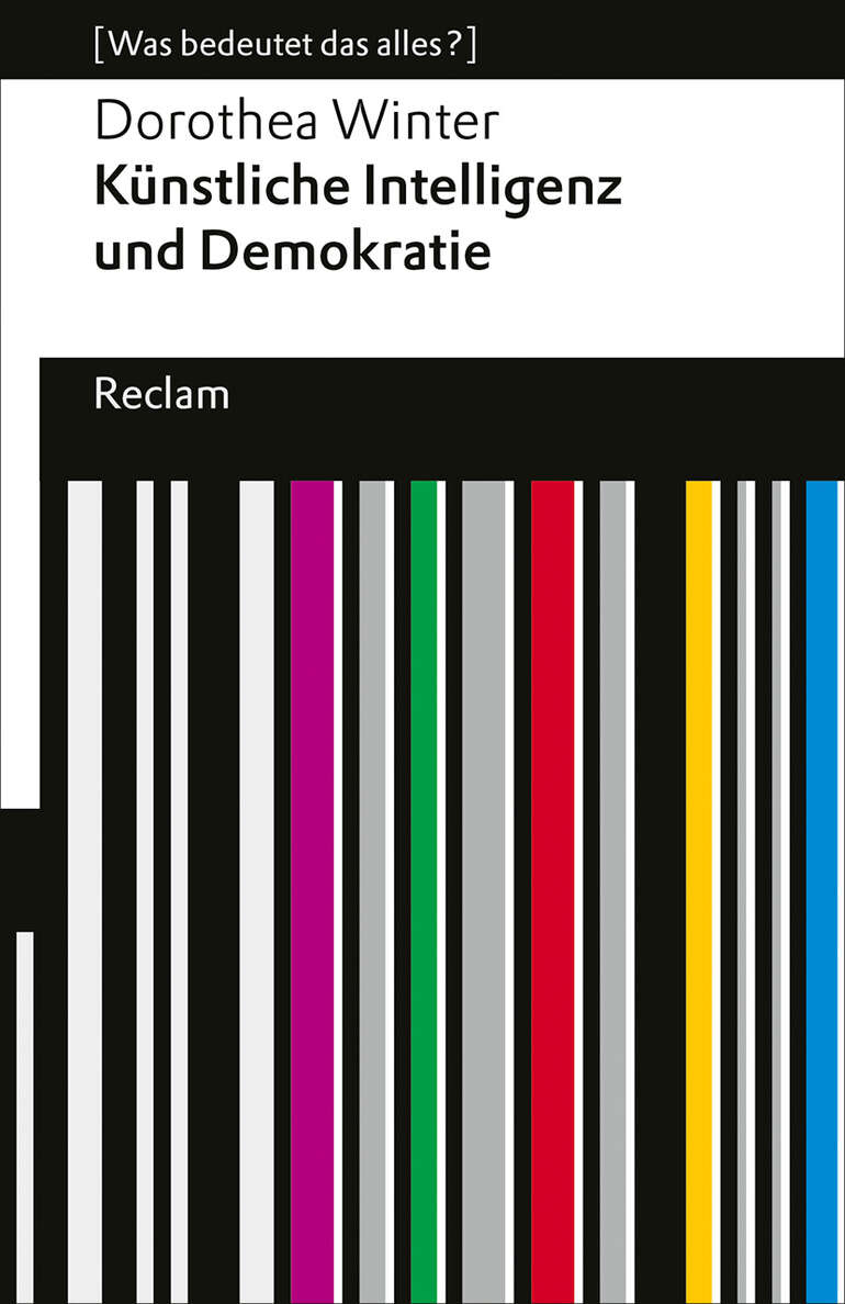 Dorothea Winter: Künstliche Intelligenz und Demokratie (Paperback, deutsch language, Reclam)