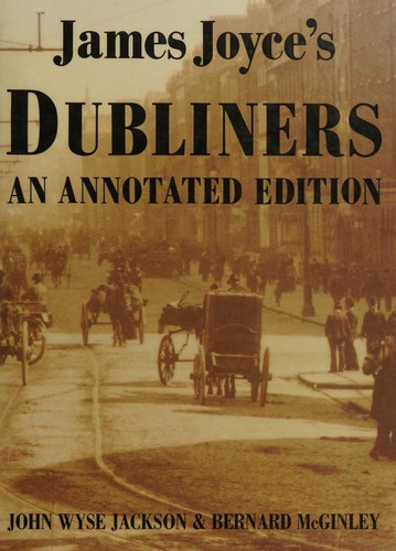 Richard Ellmann: James Joyce's Dubliners (Hardcover, 1993, Sinclair-Stevenson)