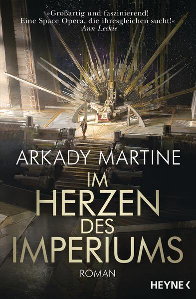 Arkady Martine: Im Herzen des Imperiums (German language, 2019)