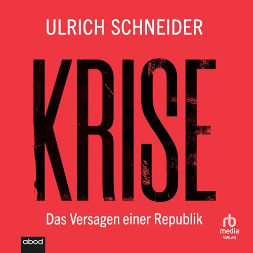 Ulrich Schneider: Krise (AudiobookFormat, German language, ABOD Verlag)