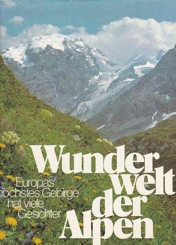 Trenker, Luis: Wunderwelt der Alpen (German language, 1977, Bertelsmann)