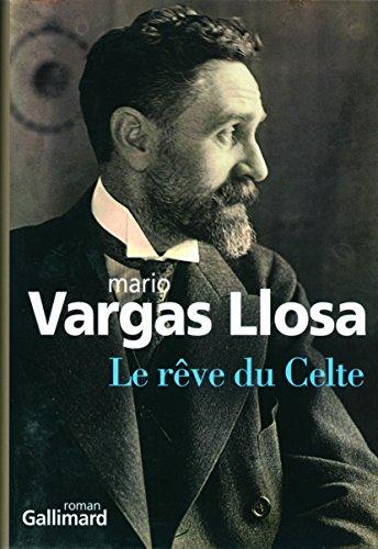 Mario Vargas Llosa: Le rêve du Celte (French language, 2011, Éditions Gallimard)