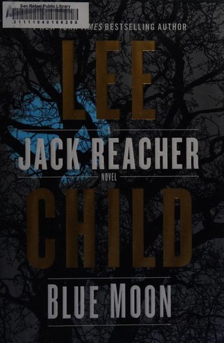 Lee Child: Blue moon (2019, Delacorte Press)