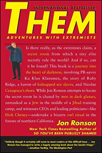 Jon Ronson: Them: Adventures with Extremists (2002, Simon & Schuster)