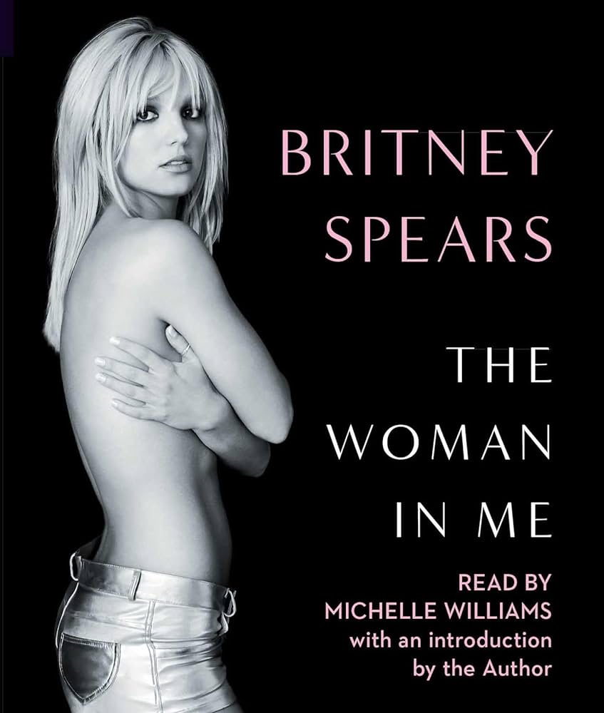 Britney Spears: The Woman in Me (Gallery Books)