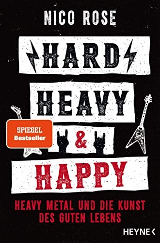 Nico Rose: Hard, Heavy & Happy (Paperback, German language, 2022, Heyne Verlag)