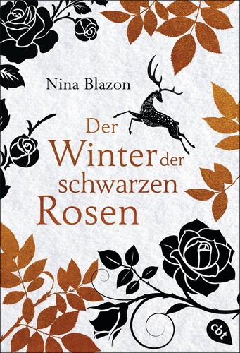 Nina Blazon: Der Winter der schwarzen Rosen (Paperback, German language, cbt)