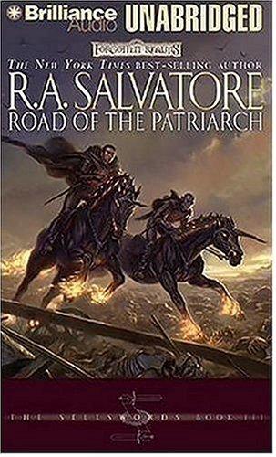 R. A. Salvatore: Road of the Patriarch (Forgotten Realms: The Sellswords, Book 3) (AudiobookFormat, Brilliance Audio on MP3-CD)