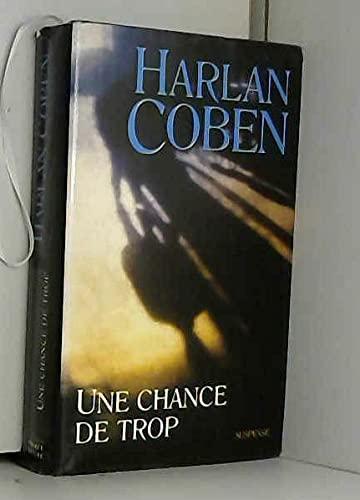 Harlan Coben: Une chance de trop (French language, 2003, France Loisirs)