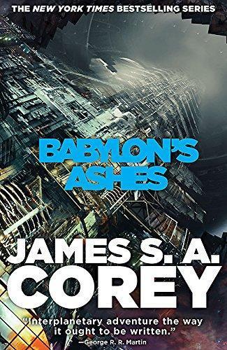 James S.A. Corey: Babylon's Ashes (The Expanse, #6) (2016, Orbit)