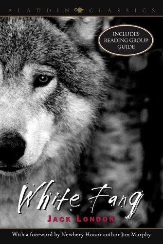 Jack London: White Fang (Aladdin Classics) (Paperback, 2006, Aladdin)