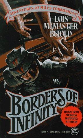 Lois McMaster Bujold: Borders of infinity (Paperback, 1989, Baen Books)