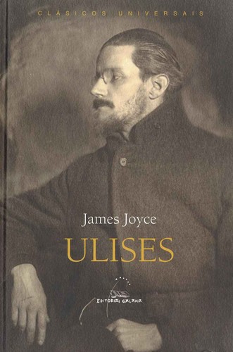 Richard Ellmann: Ulises (Hardcover, Galician language, 2013, Galaxia, Fundación Caixa Galicia)