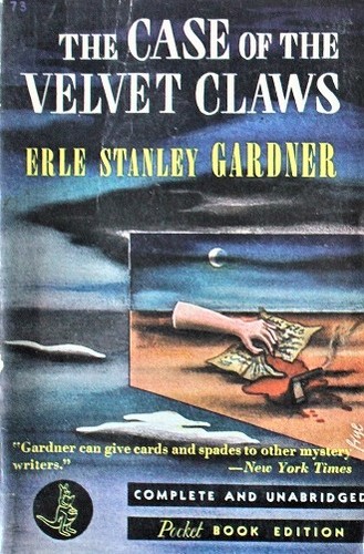 Erle Stanley Gardner: The case of the velvet claws (Paperback, 1945, Pocket)