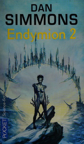 Dan Simmons: Endymion 2 (French language, 2007)